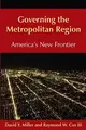 Cover image for Governing the Metropolitan Region : America's New Frontier