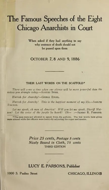 The famous speeches of the eight Chicago anarchists in court when asked if they had anything to say why sentence of death should not be passed upon them, October 7, 8 and 9, 1886 cover