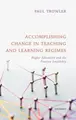 Cover image for Accomplishing Change in Teaching and Learning Regimes