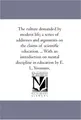 Cover image for The culture demanded by modern life; a series of addresses and arguments on the claims of scientific education. ... With an introduction on mental discipline in education by E. L. Youmans.
