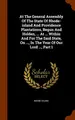 Cover image for At The General Assembly Of The State Of Rhode-island And Providence Plantations, Begun And Holden, ... At ... Within And For The Said State, On ..., In The Year Of Our Lord ..., Part 1