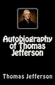 Cover image for Autobiography of Thomas Jefferson
