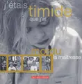 Cover image for J'étais si timide que j'ai mordu la maîtresse
