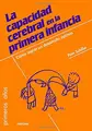 Cover image for La capacidad cerebral en la primera infancia