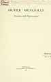 Cover image for Outer Mongolia, treaties and agreements.