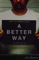 Cover image for A better way / John Barrow