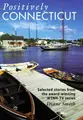 Cover image for Positively Connecticut