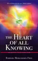 Cover image for The Heart of All Knowing