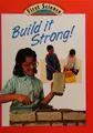 Cover image for Build It Strong! (First Science)