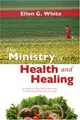 Cover image for The Ministry of Health and Healing