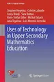 Cover image for Uses of Technology in Upper Secondary Mathematics Education