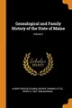 Cover image for Genealogical and Family History of the State of Maine; Volume 4