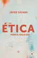 Cover image for Una ética para el siglo XXI