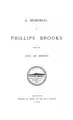 Cover image for A memorial of Phillips Brooks from the City of Boston