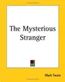Cover image for The Mysterious Stranger