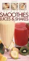Cover image for The Book of Smoothies, Juices  &  Shakes
