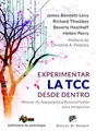 Cover image for Experimentar la TCC desde dentro. Manual de Autopráctica/Autorreflexión para terapeutas
