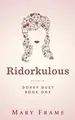 Cover image for Ridorkulous