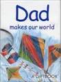 Cover image for Dad Makes Our World (Jewels)