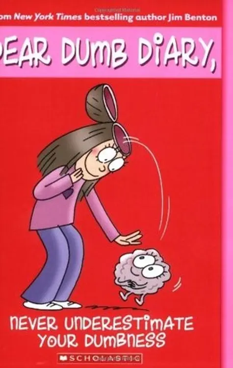 Never Underestimate Your Dumbness (Dear Dumb Diary #7) cover