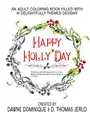 Cover image for Happy Holly'Day Adult Coloring Book
