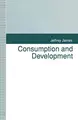 Cover image for Consumption and Development