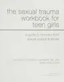 Cover image for Sexual Trauma Workbook for Teen Girls