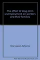 Cover image for The effect of long-term unemployment on workers and their families
