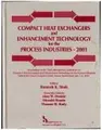 Cover image for Compact Heat Exchangers and Enhancement Technology for the Process Industries-2001