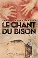 Cover image for Le chant du bison