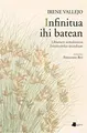 Cover image for Infinitua ihi batean