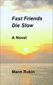Cover image for Fast Friends Die Slow