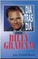 Cover image for Dia Tras Dia Con Billy Graham