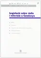 Cover image for Legislació sobre ràdio i televisió a Catalunya