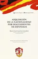 Cover image for Adquisición de la nacionalidad por descendientes de españoles