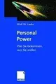 Cover image for Personal Power. Wie Sie bekommen, was Sie wollen.