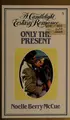Cover image for Only the Present