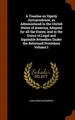 Cover image for A Treatise on Equity Jurisprudence, as Administered in the United States of America; Adapted for all the States, and to the Union of Legal and Equitable Remedies Under the Reformed Procedure Volume 1