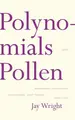 Cover image for Polynomials and Pollen