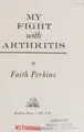 Cover image for My fight with arthritis.