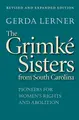 Cover image for The Grimké Sisters from South Carolina: Pioneers for Women's Rights and Abolition