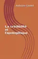 Cover image for La crédibilité et l'apologétique