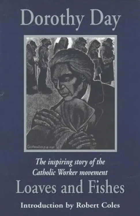 Loaves and Fishes: The Inspiring Story of the Catholic Worker Movement cover