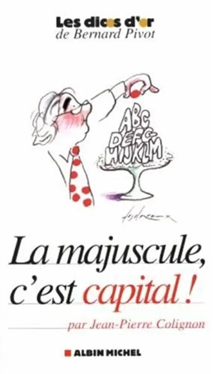 La majuscule, c'est capital ! cover