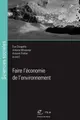 Cover image for Faire l'économie de l'environnement