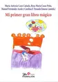 Cover image for MI PRIMER GRAN LIBRO MAGICO