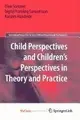 Cover image for Child Perspectives and Children's Perspectives in Theory and Practice