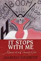 Cover image for It Stops with Me