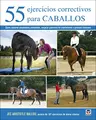 Cover image for 55 ejercicios correctivos para caballos