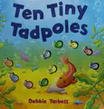 Cover image for Ten tiny tadpoles